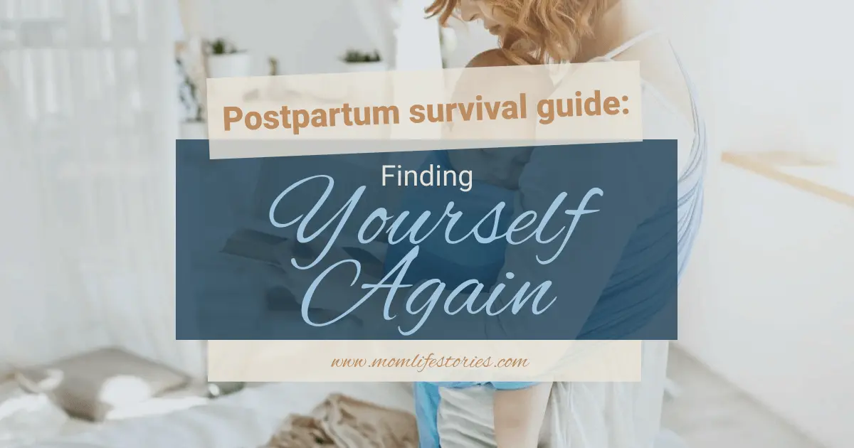 5 Postpartum Truths No One Warns You About postpartum survival guide helping a new mom find herself again during the early days of motherhood