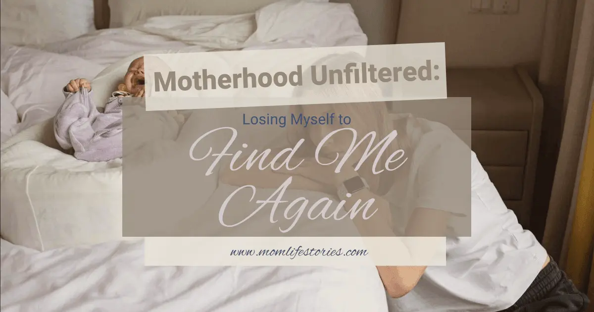 Motherhood unfiltered