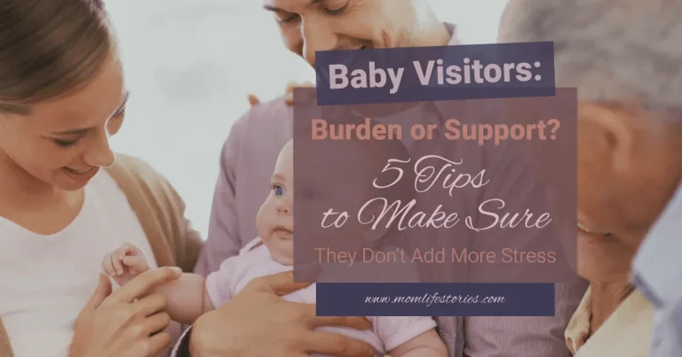 Baby Visitors: Help or Burden? 5 Tips So They Don’t Add More Stress Baby Visitors: Burden or Support? Pinterest-style image with parents holding newborn and text overlay about 5 tips to reduce stress