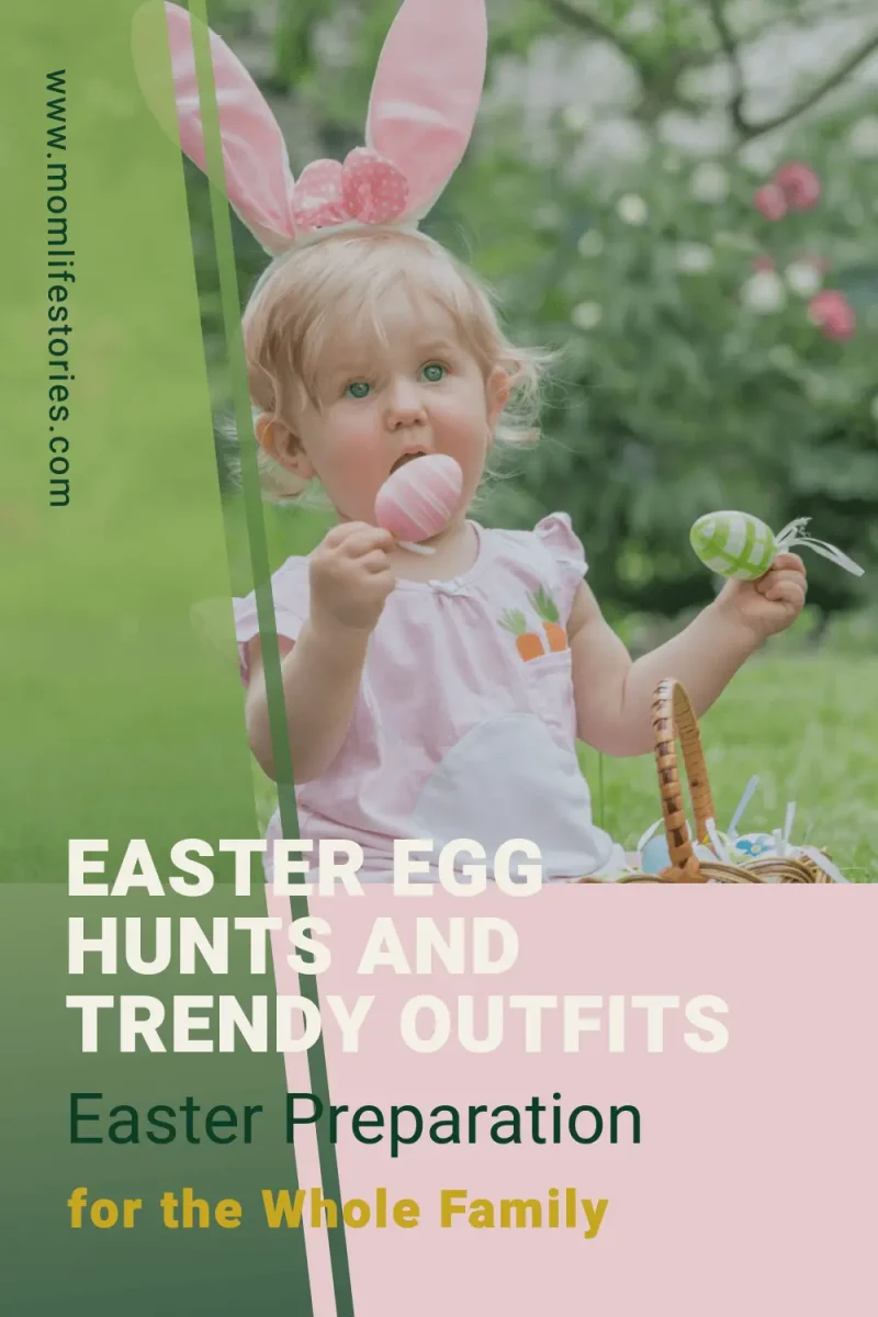 Easter Egg Hunts and Trendy Outfits – Easter Preparation for the Whole Family