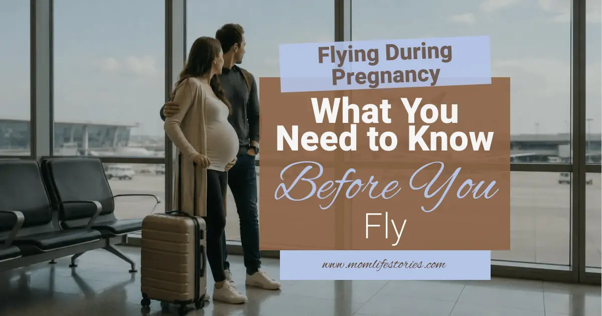 Flying During Pregnancy infographic showing a pregnant woman traveling by airplane with essential tips for safe and comfortable air travel, explaining what to know before you fly during pregnancy.