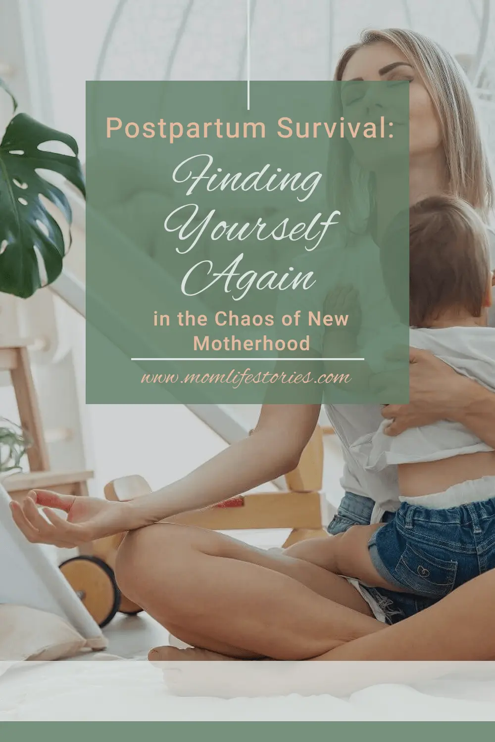Mom practicing mindfulness while holding her baby at home, representing a postpartum survival guide focused on emotional recovery, self-care, postpartum mental health, finding balance, and adjusting to life with a newborn.