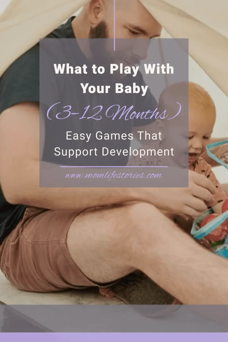 What to Play With Your Baby (3–12 Months): Simple Developmental Activities Father playing with his baby inside a blanket fort while exploring sensory toys, illustrating easy games for babies 3–12 months that support development, learning, motor skills, and parent-child bonding.